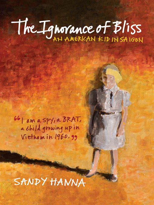 Title details for The Ignorance of Bliss by Sandy Hanna - Available